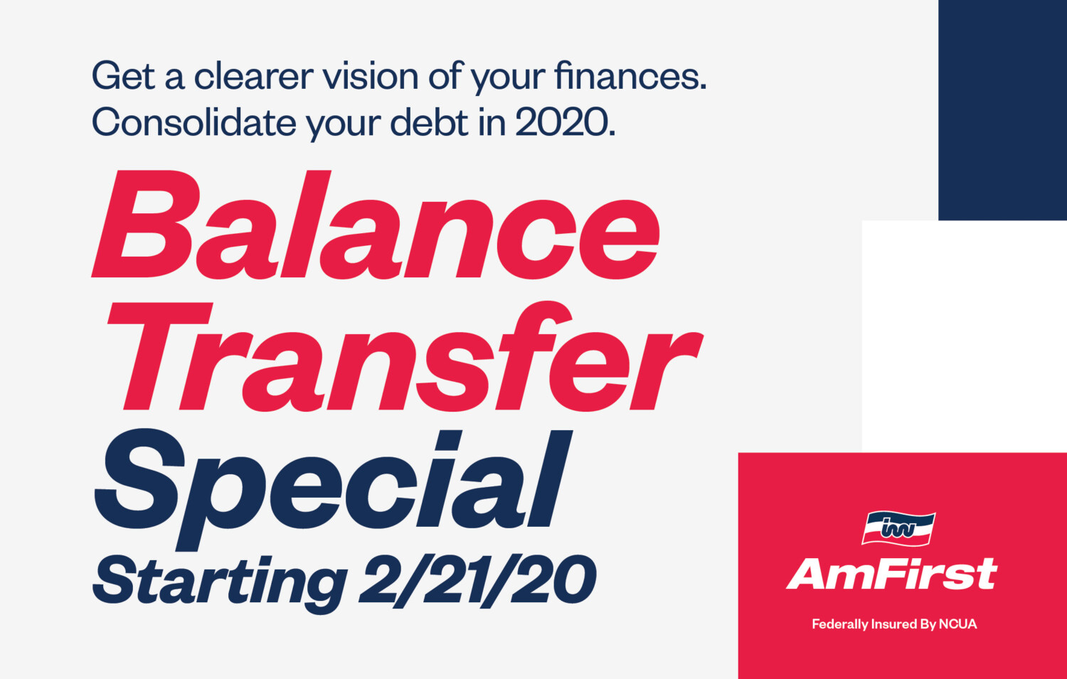 Balance Transfer Special Begins 2/21/20 America's First